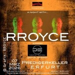 An Evening with Rroyce in Erfurt