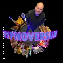 Aaron‘s HYPNOVERSUM - Deutschlands lustigste Hypnoseshow 21.11.2026 DASDIE Brettl