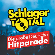 SCHLAGER TOTAL - Die große deutsche Hitparade 06.03.2027 Volkshaus Sömmerda