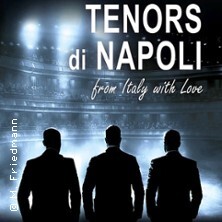 Tenors di Napoli ...from Italy with Love Idar-Oberstein