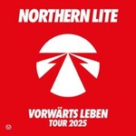Northern Lite - Vorwärts Leben Tour - mit DJ Thomas Lizzara