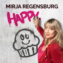 Mirja Regensburg - HAPPY. 13.12.2025 Sheddachhalle