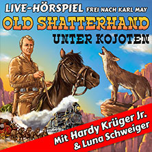 Old Shatterhand unter Kojoten - Hardy Krüger Jr. + RadioLiveTheater 09.04.2027 Alte Oper Erfurt