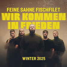 Feine Sahne Fischfilet - Wir kommen in Frieden 14.12.2025 Messe Erfurt