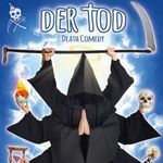 Der Tod - Death Comedy - Totes Neues