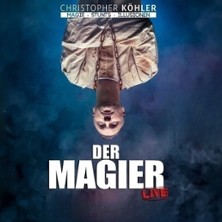 Christopher Köhler - Der Magier - Secret Tour 16.01.2027 DASDIE Brettl