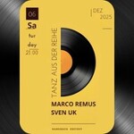 Marco Remus // Sven UK - Tanz aus der Reihe