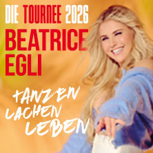 BEATRICE EGLI: Tanzen - Lachen - Leben | Die Tournee 2026 02.10.2026 Messe Erfurt