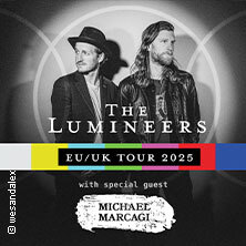 The Lumineers - Tour 2025 - with special guest: Michael Marcagi Berlin