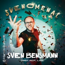 Sven Bensmann - SVENOMENAL Erfurt