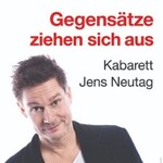 Jens Neutag - Gegensätze ziehen sich aus