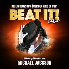 BEAT IT! - Die Erfolgsshow über den King of Pop! 04.02.2027 Messe Erfurt