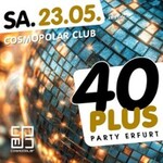 40plus Party Erfurt - die Party für alle über 40