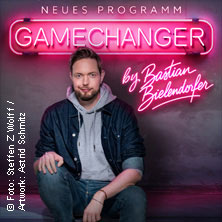 GameChanger by Bastian Bielendorfer 16.10.2026 Kulturhaus Gotha