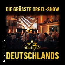Starlights Live - Kult-Tour 2026 - Die grösste Orgel-Show Deutschlands 20.09.2026 Stadtkirche St. Severi