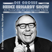 Die große Heinz-Erhardt-Show - Das Musical über den unvergessenen Schelm 18.04.2026 Kulturhaus Gotha