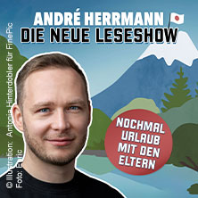 André Herrmann - Nochmal Urlaub mit den Eltern 29.01.2027 DASDIE Brettl