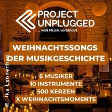 Project Unplugged - Weihnachtszauber - Tour 2025 14.12.2025 Pfarrkirche St. Bartholomäi Dornheim