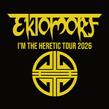 Ektomorf - I'm The Heretic Tour 2026 01.04.2026 Club from Hell