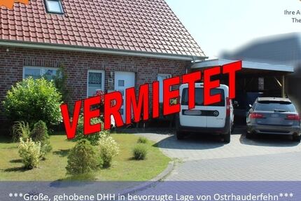***V E R M I E T E T*** ***Große DHH in bevorzugte Lage von Ostrhauderfehn***