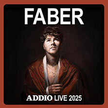 FABER - Addio Live 2025 Erfurt