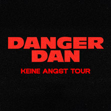 Danger Dan - Keine Angst Tour 2027 09.07.2027 Konzertsommer Petersberg