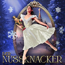Der Nussknacker - Grand Classic Ballet - Die traditionelle Wintertournee 16.01.2027 Kaisersaal Erfurt