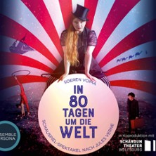 In 80 Tagen um die Welt 20.03.2026 Theater im Schlossgarten