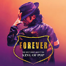 Forever - The Best Show About The King Of Pop Erfurt