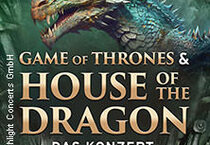 Game of Thrones & House of the Dragon - Das Konzert