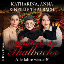 Weihnachten bei den Thalbachs - Alle Jahre wieder!? 16.12.2025 Alte Oper Erfurt