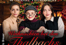 Weihnachten bei den Thalbachs - Alle Jahre wieder!?