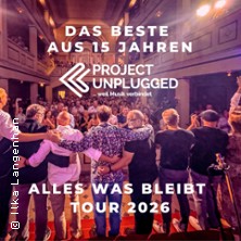 Project Unplugged - Alles was bleibt - Tour 2026 12.09.2026 Ev. Thomaskirche Erfurt