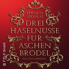 Drei Haselnüsse für Aschenbrödel - Das Live-Hörspiel mit Thomas Nicolai 09.12.2026 Bürgergarten Stollberg