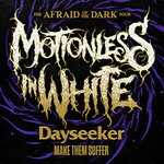 Motionless In White - The Afraid Of The Dark Tour